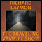 The Travelling Vampire Show (Unabridged) audio book by Richard Laymon