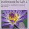 Meditations for Life 2: Relaxation and Self-Healing audio book by Linda Hall