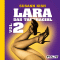 LARA - Das Tantragirl. Vol.2 - Das Nylonabenteuer. Erotik Hrbuch audio book by Susann Kish