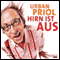 Hirn ist aus audio book by Urban Priol