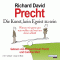 Die Kunst, kein Egoist zu sein audio book by Richard David Precht