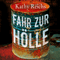 Fahr zur Hlle (Tempe Brennan 14) audio book by Kathy Reichs