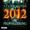 2012 - Die Prophezeiung audio book by Steve Alten