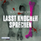 Lasst Knochen sprechen (Tempe Brennan 3) audio book by Kathy Reichs