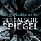 Der falsche Spiegel audio book by Sergej Lukianenko