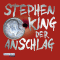 Der Anschlag audio book by Stephen King