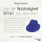 Von der Nutzlosigkeit lter zu werden audio book by Georg Heinzen