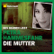 Die Mutter audio book by Petra Hammesfahr
