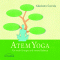 Atem-Yoga. Fr mehr Energie und innere Balance audio book by Kalashatra Govinda