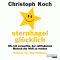 Sternhagelglcklich. Wie ich versuchte, der zufriedenste Mensch der Welt zu werden audio book by Christoph Koch