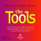 The Tools. Wie Sie wirklich Selbstvertrauen, Lebensfreude, Gelassenheit und innere Strke gewinnen audio book by Phil Stutz, Barry Michels