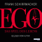 Ego. Das Spiel des Lebens audio book by Frank Schirrmacher