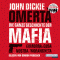 Omert - Die ganze Geschichte der Mafia. Camorra, Cosa Nostra, 'Ndrangheta audio book by John Dickie