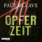 Opferzeit audio book by Paul Cleave