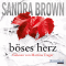 Böses Herz audio book by Sandra Brown