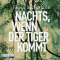 Nachts, wenn der Tiger kommt audio book by Fiona McFarlane