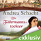 Die Fhrmannstochter audio book by Andrea Schacht