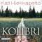 Kolibri audio book by Kati Hiekkapelto