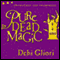 Pure Dead Magic (Unabridged and Dramatised)