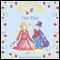 The Play: Princess Poppy (Unabridged) audio book by Janey Louise Jones