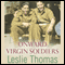 Onward Virgin Soldiers: Virgin Soldiers, Book 2 (Unabridged) audio book by Leslie Thomas