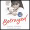 Betrayed (Unabridged) audio book by Lyndsey Harris