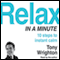 Relax in a Minute audio book by Tony Wrighton