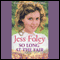 So Long at the Fair (Unabridged) audio book by Jess Foley