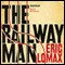 The Railway Man (Unabridged)
