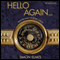 Hello Again (Unabridged) audio book by Simon Elmes