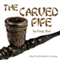 The Carved Pipe (Unabridged)