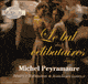 Le bal des clibataires (L'orange de Nol 2) audio book by Michel Peyramaure