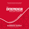 The Entrepreneur Roller Coaster: Why Now Is the Time to #jointheride (Unabridged)