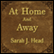 At Home and Away (Unabridged)