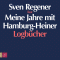 Meine Jahre mit Hamburg-Heiner. Logbcher audio book by Sven Regener