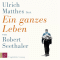 Ein ganzes Leben audio book by Robert Seethaler