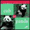 Animals Growing Up: Cub to Panda (Unabridged)