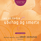 Lr at lindre ubehag og smerte: 2 effektive velser [Learn to Relieve Discomfort and Pain: 2 Effective Exercises] (Unabridged)