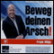 Beweg deinen Arsch audio book by Frank Wilde