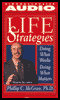 Life Strategies: Doing What Works, Doing What Matters
