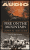 Fire on the Mountain: The True Story of the South Canyon Fire