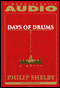 Days of Drums audio book by Philip Shelby