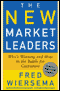 The New Market Leaders: Who's Winning and How in the Battle for Customers audio book by Fred Wiersema