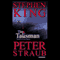 The Talisman (Unabridged) audio book by Stephen King, Peter Straub