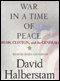 War in a Time of Peace: Bush, Clinton, and the Generals audio book by David Halberstam