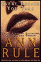 Every Breath You Take: A True Story of Obsession, Revenge, and Murder audio book by Ann Rule
