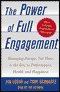 The Power of Full Engagement: Managing Energy, Not Time, Is the Key to Performance and Personal Renewal audio book by Jim Loehr and Tony Schwartz