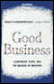 Good Business: Leadership, Flow and the Making of Meaning