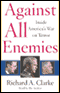 Against All Enemies: Inside America's War on Terror audio book by Richard A. Clarke