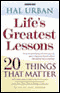 Life's Greatest Lessons: 20 Things That Matter audio book by Hal Urban